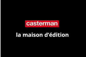 Voulez-vous entrer en contact avec la maison d’édition Casterman ? Souhaitez-vous soumettre un projet de BD aux éditions Casterman