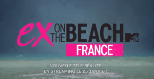 Contacter Ex on the Beach France : inscriptions casting, écrire aux candidats
